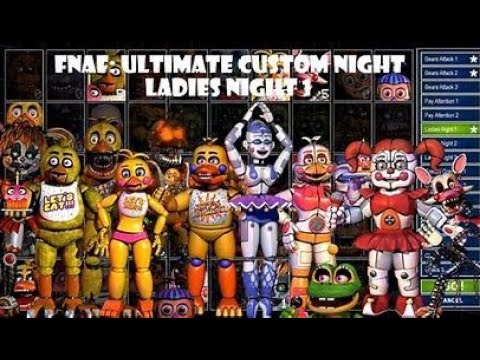 doing all ladies night Ultimate Custom Night NON-VR - YouTube