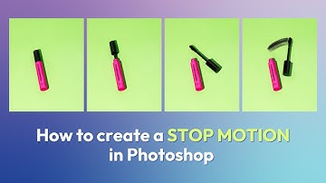 How to make a Stop Motion GIF in Photoshop [Step-by-step Tutorial]