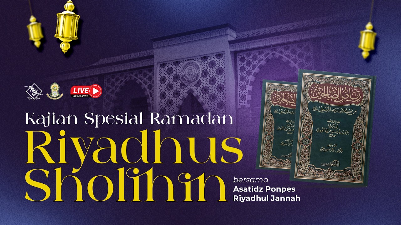 🔴 LIVE KAJIAN KITAB RIYADHUS SHOLIHIN - USTADZ  MUHAMMAD BAQIR