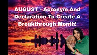 August 2025 acronym and declarations to create a breakthrough month!