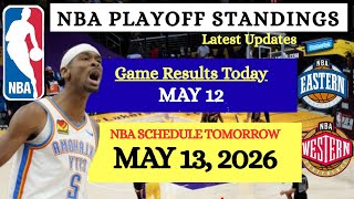 NBA STANDINGS Playoffs as of MAY 12 ||GAME RESULTS | NBA SCHEDULE MAY 13, 2026 #nba #playoffs