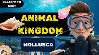 L-9 PHYLUM MOLLUSCA | Soft-Bodied Wonders of Biology Animal Kingdom (Class 11 | NEET) screenshot 3