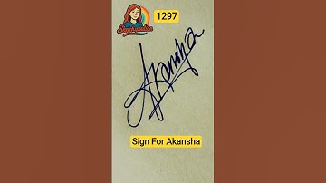 ✨#Akansha Signature Design 💫 | Elegant & Unique Sign Style 🖋️ #StylishSign #NameArt