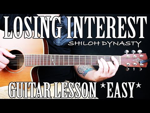 How to Play Losing Interest by Shiloh Dynasty on Guitar for Beginners 