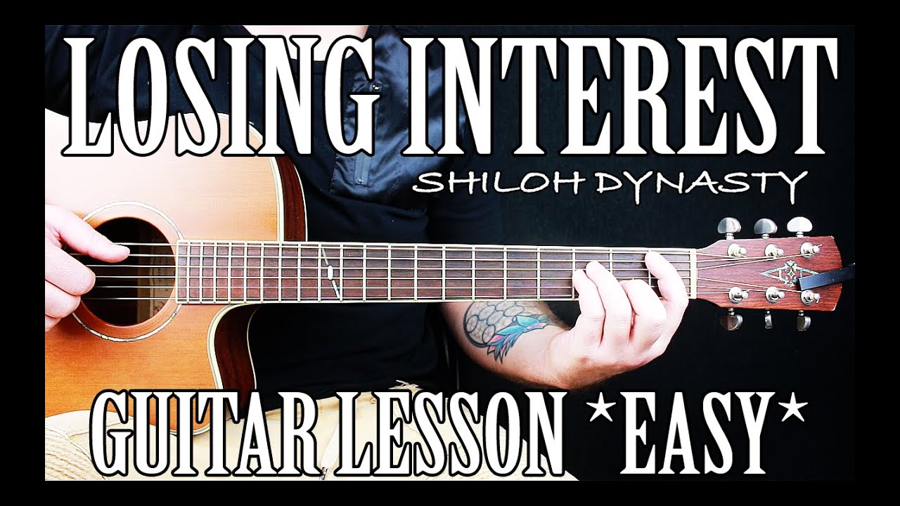 How to Play Losing Interest - Shiloh - Guitar Tabs 