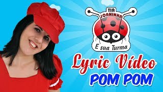 POM POM | Tia Joaninha | Vídeo com letra (Lyric Vídeo) Resimi