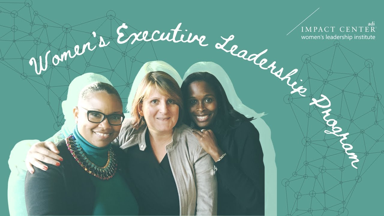 A Renewed Sense of Purpose The Women's Executive Leadership Program