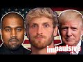 The Next President: Yeezy VS. Trump - IMPAULSIVE EP. 199