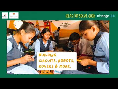 Unlocking India's Potential with Maker Labs | Ideas for Social Good by Info Edge CSR