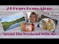 24 Hours Home Alone - Spend The Weekend With Me