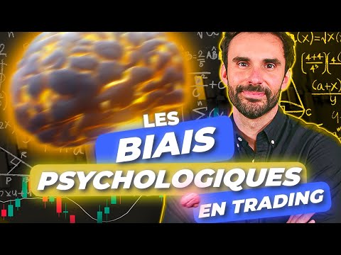 TRADING | Ces biais psychologiques que VOUS DEVEZ ABSOLUMENT CONNAÎTRE