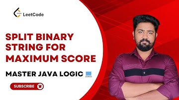 Master the Binary String Split Problem | Optimal Java Solution with Detailed Explanation | LeetCode