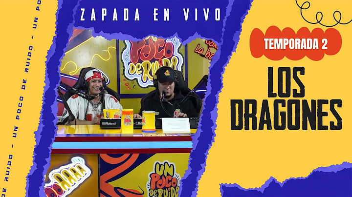 LOS DRAGONES / Zapada EN VIVO en UN POCO DE RUIDO