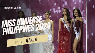 Miss Universe Philippines 2024 Top 5 Q and A
