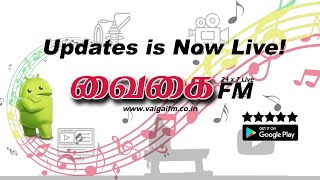Download Vaigai FM, Update is Now Live! screenshot 5