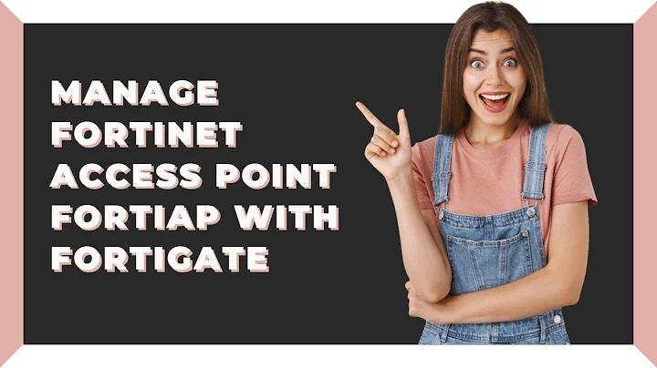 Manage Fortinet access point (FortiAP) with FortiGate