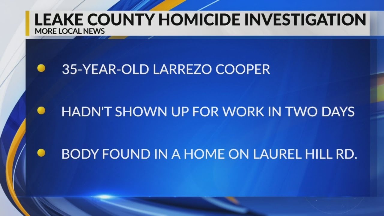 Homicide investigation underway after body found in Leake County home ...