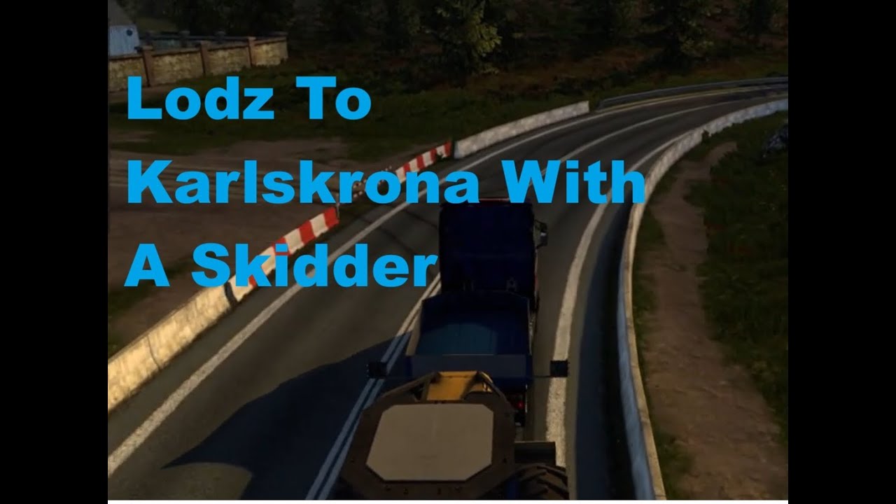 Euro Truck Simulator 2 - Lodz To Karlskrona With A Skidder