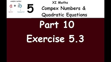 Kerala State 11th math - Complex numbers and quadratic equations Part 10 - Exercise 5.3