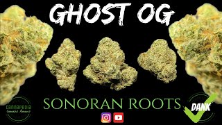 Ghost OG Strain Review - Sonoran Roots