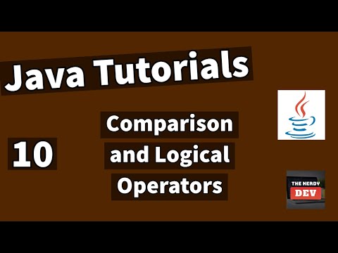 Java Tutorials - Comparison and Logical Operators - #10