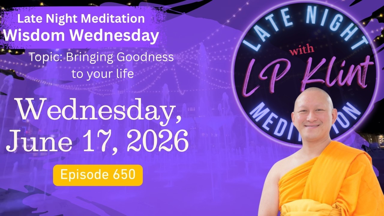 Late Night Meditation (June17, 2026) Ep 662