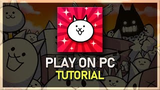 How To Play Battle Cats on PC & Mac