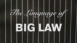 Big Law Jargon: A Primer