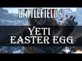 Battlefield 4 Yeti Easter Egg BF4 Easter Eggs