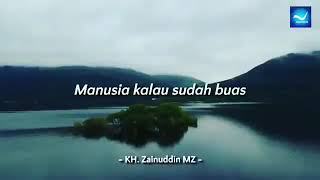 CERAMAH PENDEK KH.ZAINUDIN MZ , MANUSIA SEPERTI KERBAU