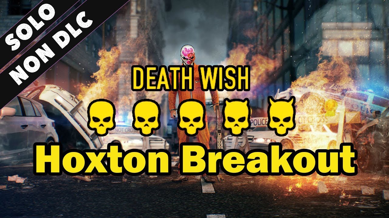 SOLO Hoxton Breakout DEATHWISH (with AI/ no DLC required)