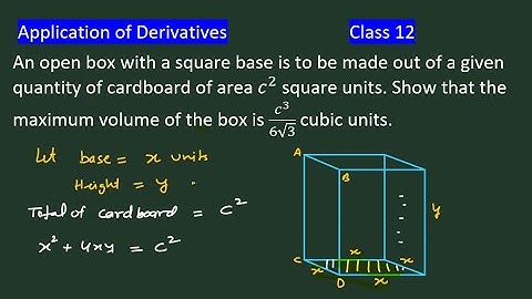 An open box with a square base is to be made out of a given quantity of cardboard of area