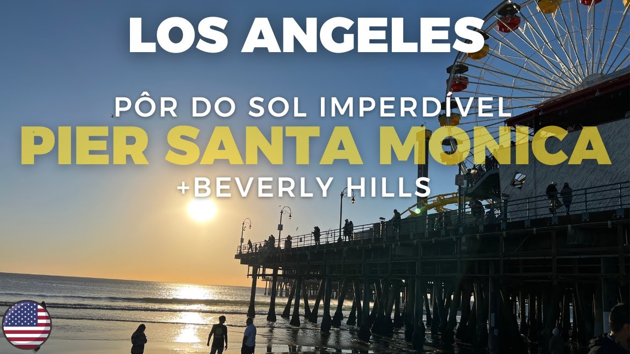 🇺🇸O que fazer em Los Angeles - Parte 2 | Pier Santa Monica | Beverly Hills | Museu Mc Donald’s