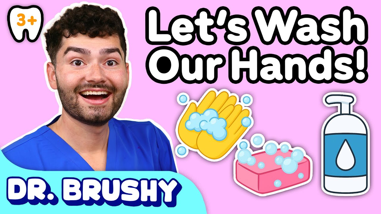 Let’s Wash the Germs Away! | Learn How to Keep Hands Clean with Dr. Brushy