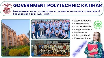 Govt Polytechnic Katihar Full Review 🔍 | Seat Matrix, Fees, Courses, Placement, Hostel | DCECE 2025