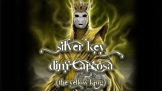 Video thumbnail of "Silver Key - Dim Carcosa"