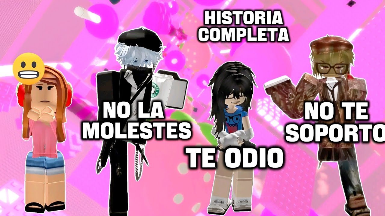 HISTORIAS DE ROBLOX 😡😢😍