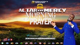 ALTAR OF MERCY: MORNING PRAYER WITH PROPHET DAVID UCHE || TRUTH TV || 2026/08/15