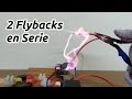 Conexión de dos Flyback en Serie - Super Alto Voltaje