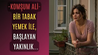 Bir Tabak Yemekle Başlayan Yakınlık Gerçek Hayattan İlginç Bir Hikaye