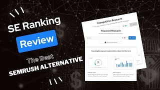 SE Ranking Review 2025: The Game-Changing SEO Tool and the Best Semrush Alternative
