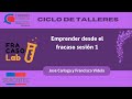 Taller Emprender desde el fracaso sesión 1