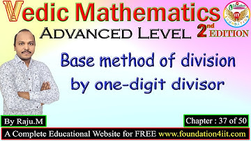 Base Method of Division by One-digit Divisor || Vedic Maths Trick # 37 ||