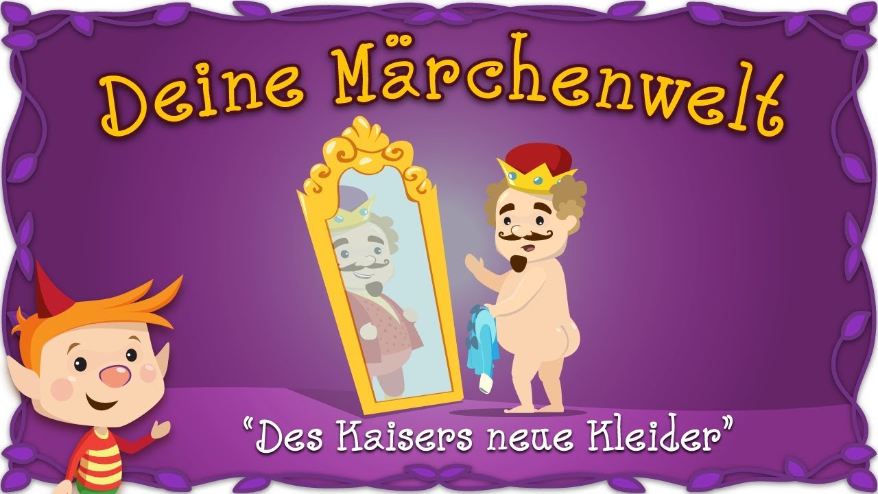 Des Kaisers Neue Kleider Marchen Und Geschichten Fur Kinder Andersen Deine Marchenwelt Youtube