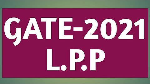 GATE 2021 MATHEMATICS || GATE 2021 L.P.P SOLUTION ||GATE 2021|| Linear Programming Problem  ||