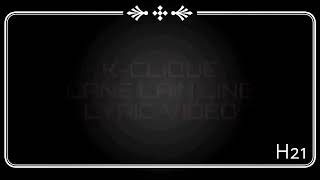 K-CLIQUE - Lane Lain Line ( Lirik )