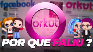 Por Que o Orkut Acabou? (DÚVIDO QUE VC SABIA!)