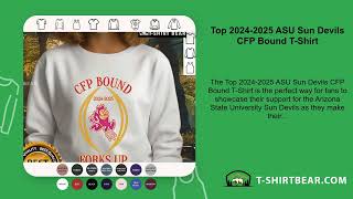 Top 2024-2025 ASU Sun Devils CFP Bound T-Shirt
