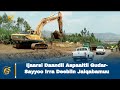 Ijaarsi Daandii Aspaaltii Gudar Sayyoo Irra Deebiin Jalqabamuu 