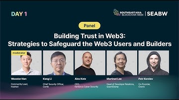 SEABW2024 | Building Trust in Web3: Strategies to Safeguard the Web3 Users and Builders